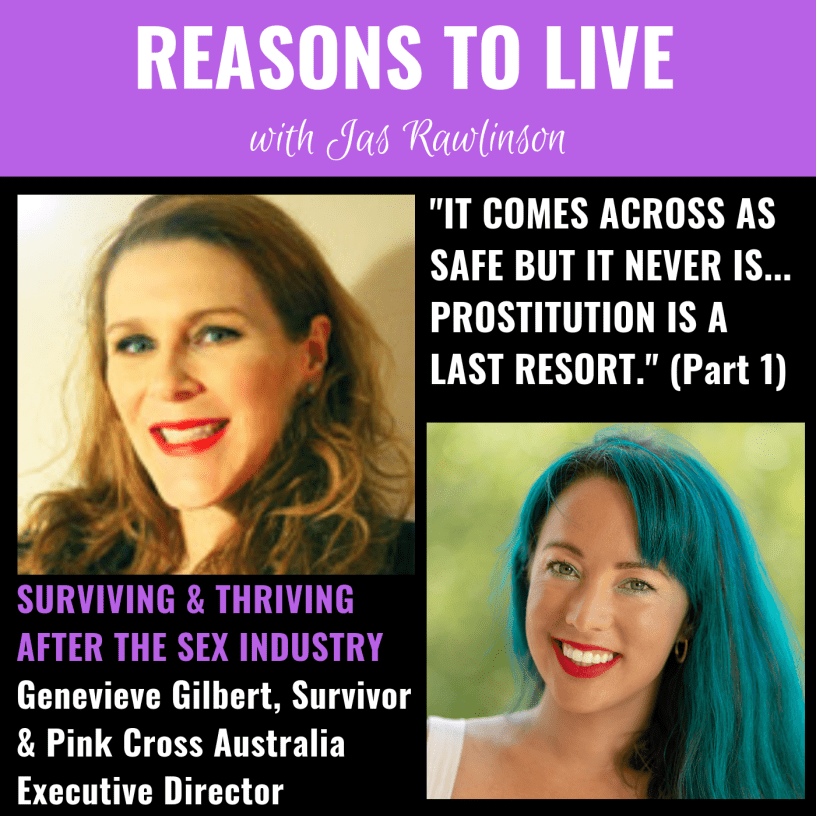 reasons to live podcast - genevieve gilbert pink cross australia